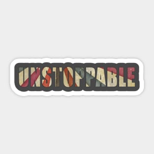 Unstoppable Sticker